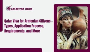 Qatar Visa for Armenian Citizens